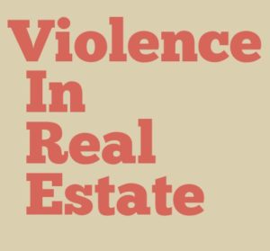 violence in real estate